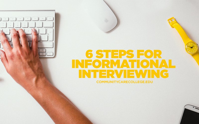 6 Steps for Informational Interviewing